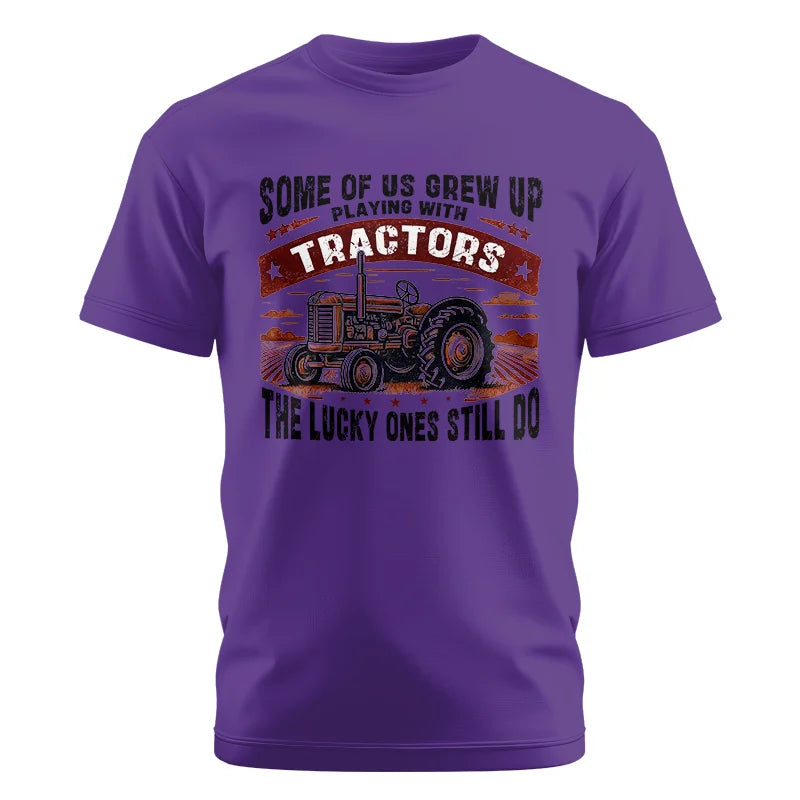 Some Of Us Grew Up Playing With Tractors 2 - Unisex Cotton Crew Tee