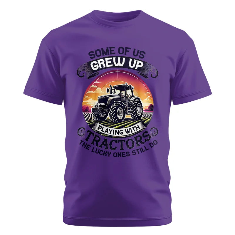 Some Of Us Grew Up Playing With Tractors 4 - Unisex Cotton Crew Tee