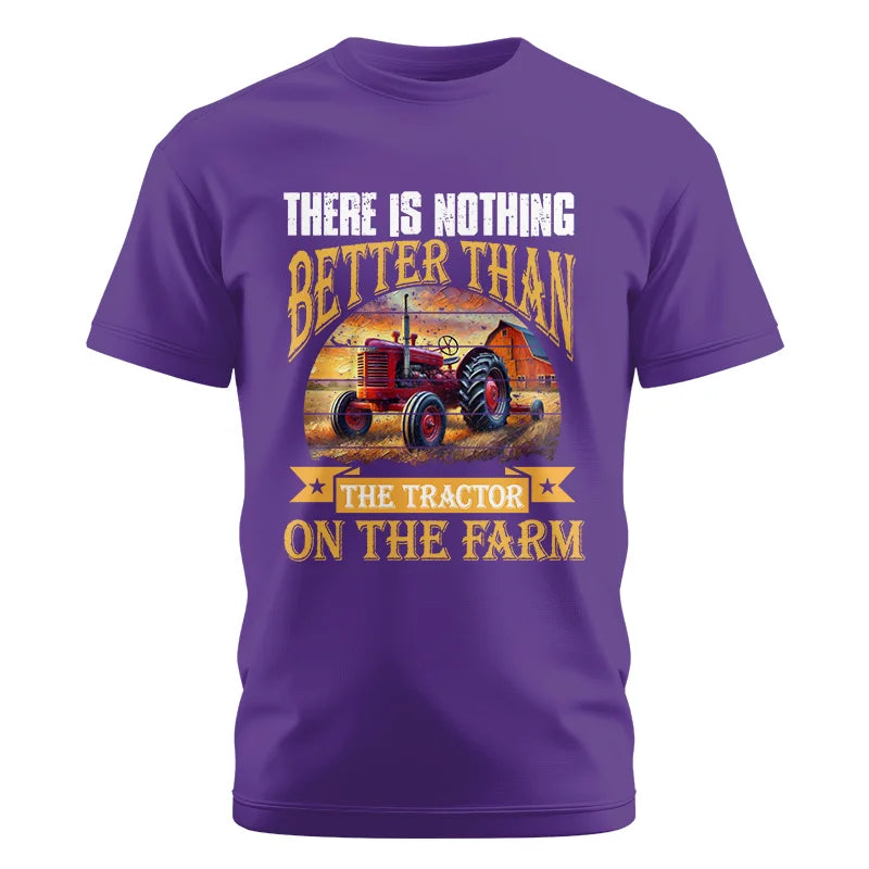 There Is Nothing Better Than Tractor On The Farm 2 - Unisex Cotton Crew Tee