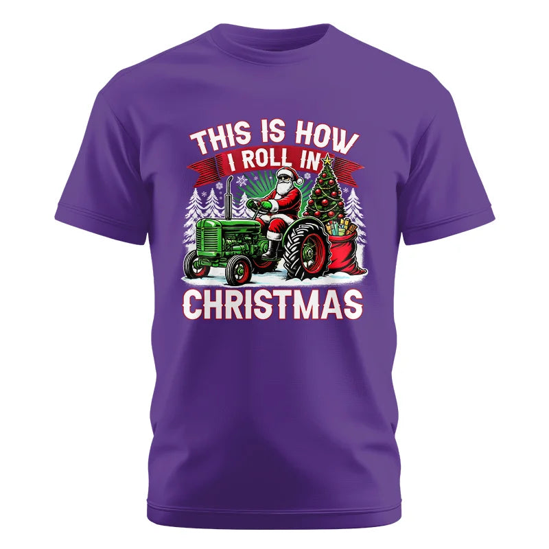 This Is How I Roll In Christmas - Unisex Cotton Crew Tee