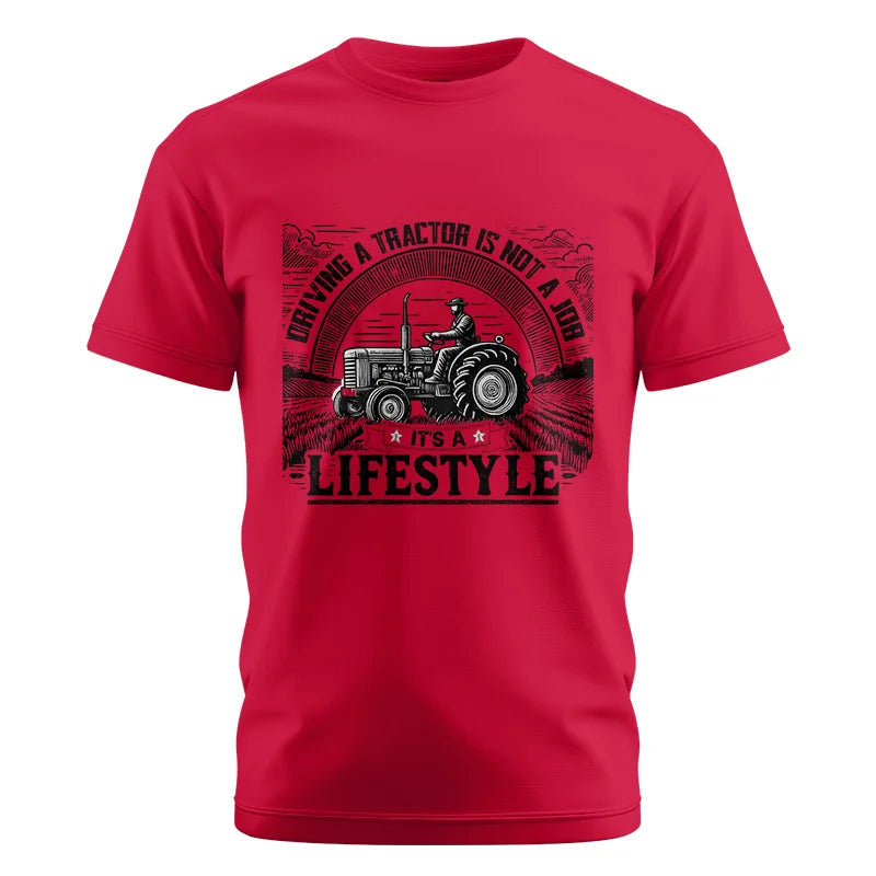 Image of Driving A Tractor Not A Job A Lifestyle - Unisex Cotton Crew Tee