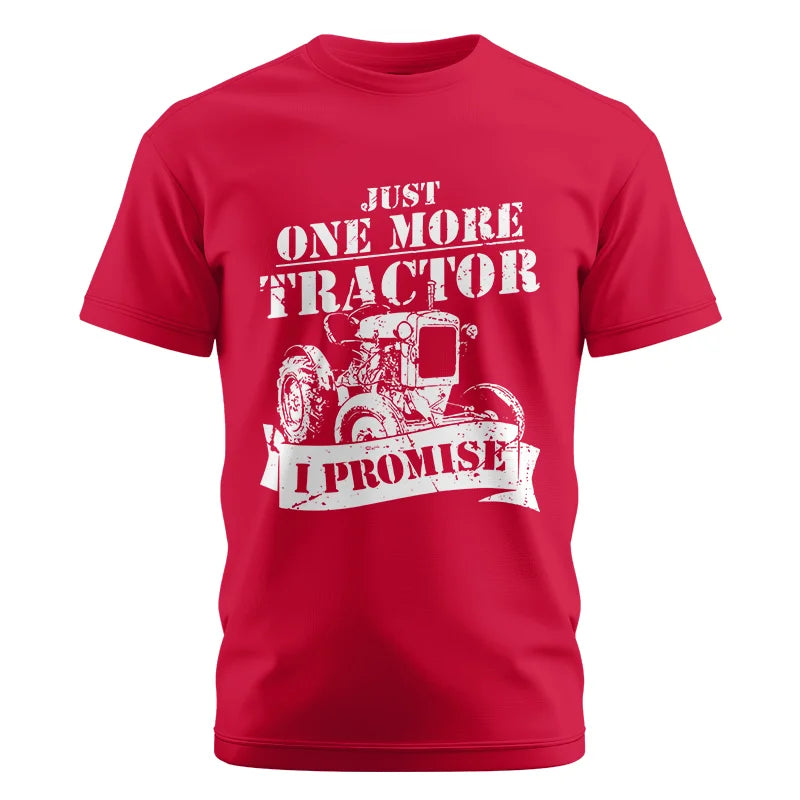 Image of Just One More Tractor I Promise Farmers Farming Farm - Unisex Cotton Crew Tee