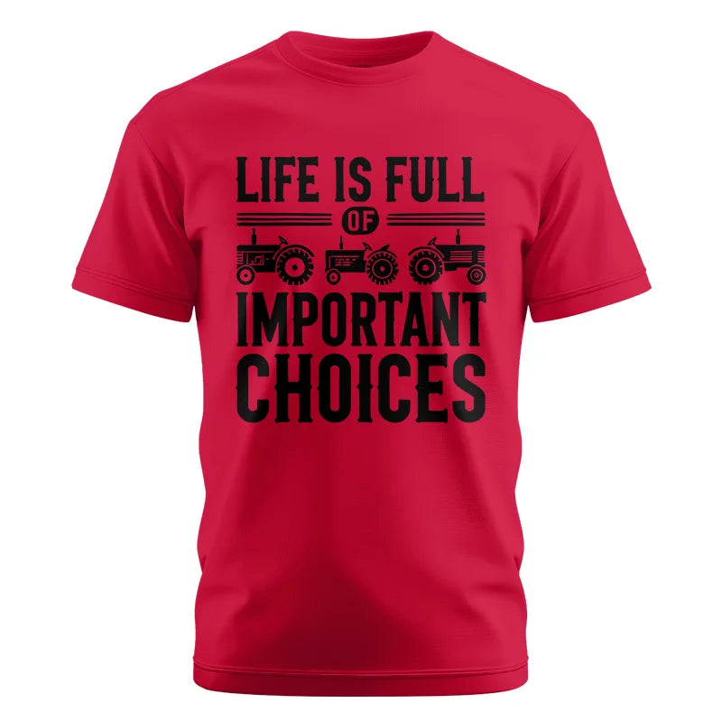 Life Is Full Of Important Choices 26 - Unisex Cotton Crew Tee