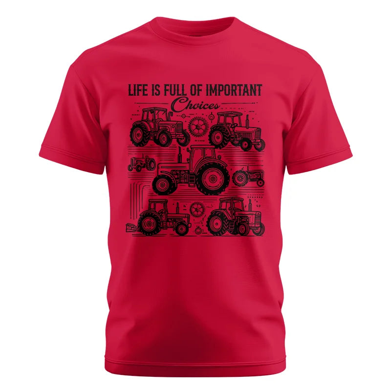 Image of Life Is Full Of Important Choices - Unisex Cotton Crew Tee