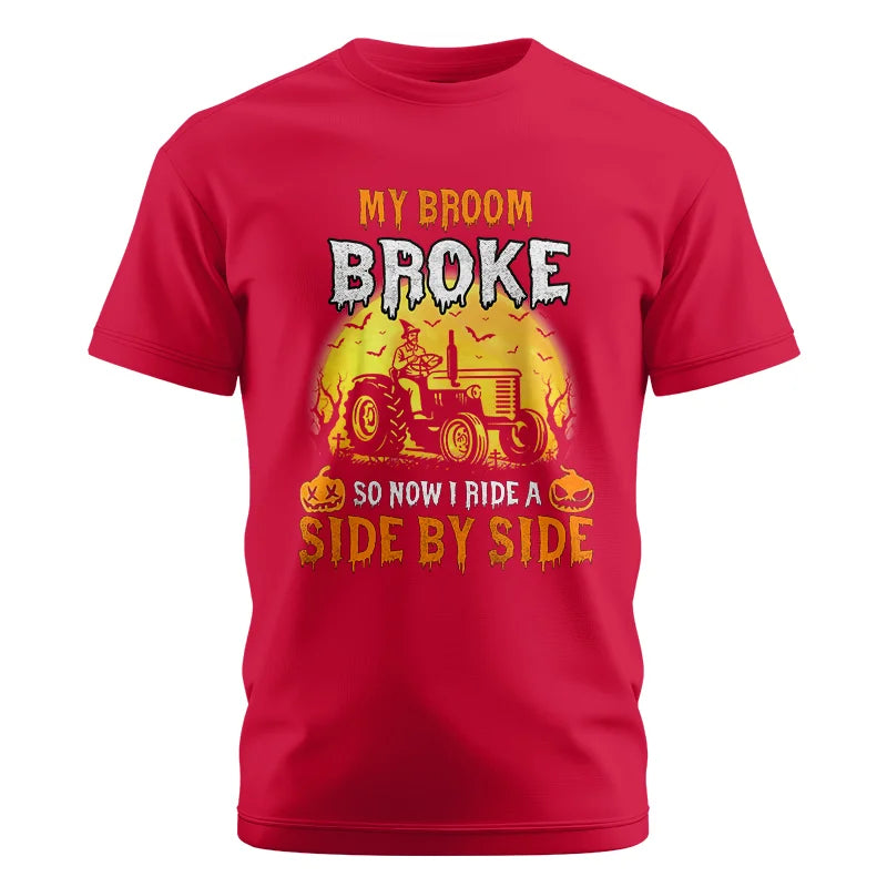 My Broom Broke_I Have A Tractor Halloween - Unisex Cotton Crew Tee