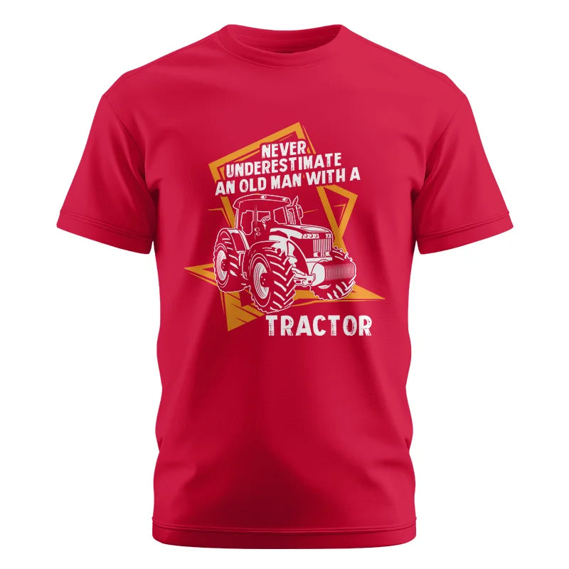 Never Underestimate An Old Man With A Tractor Farming Dad - Unisex Cotton Crew Tee