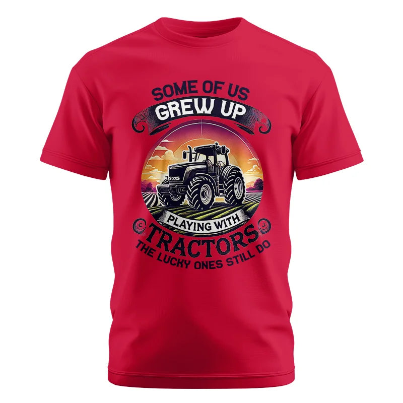 Some Of Us Grew Up Playing With Tractors 4 - Unisex Cotton Crew Tee