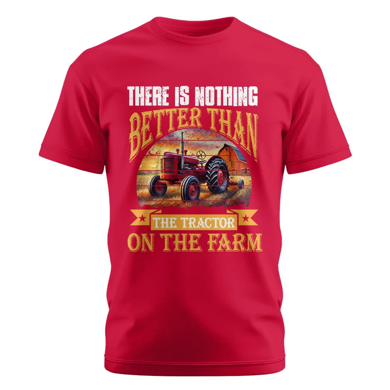 Image of There Is Nothing Better Than Tractor On The Farm 2 - Unisex Cotton Crew Tee