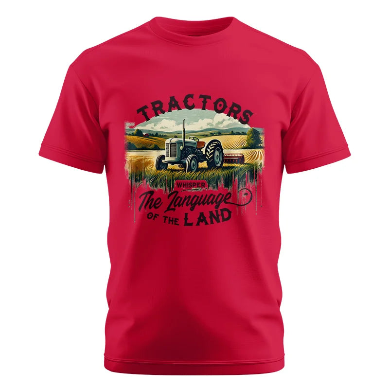 Tractors Whisper The Language Of The Land 2 - Unisex Cotton Crew Tee