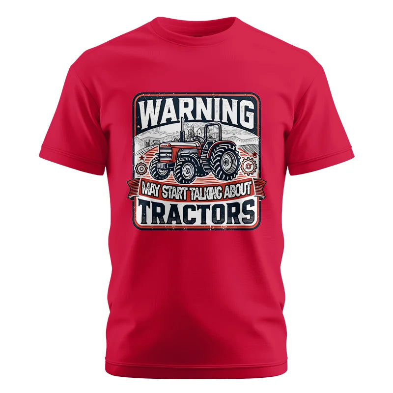 Image of Warning May Start Talking About Tractors - Unisex Cotton Crew Tee