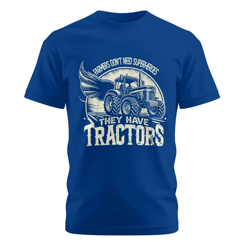 Farmers Don’t Need Superheroes They Have Tractors - Unisex Cotton Crew Tee