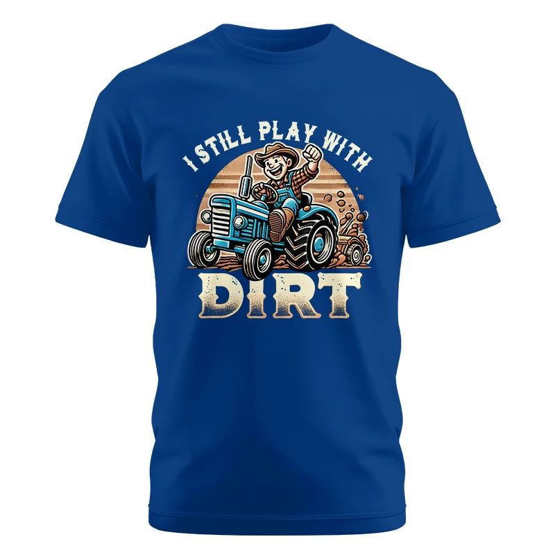 Image of I Still Play With Dirt 2 - Unisex Cotton Crew Tee