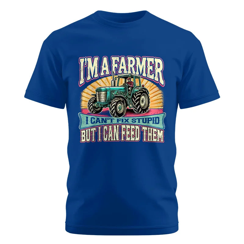 I'm A Farmer_Fix Stupid_Feed Them - Unisex Cotton Crew Tee