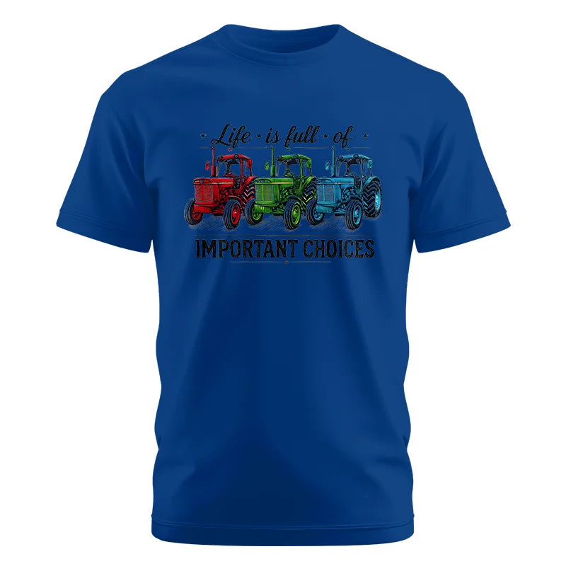 Image of Life Is Full Of Important Choices 6 - Unisex Cotton Crew Tee