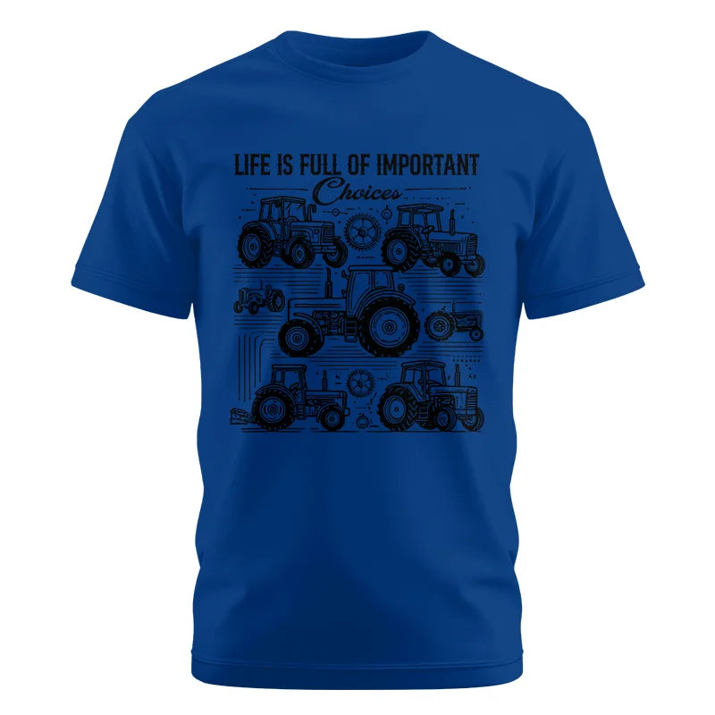 Image of Life Is Full Of Important Choices - Unisex Cotton Crew Tee