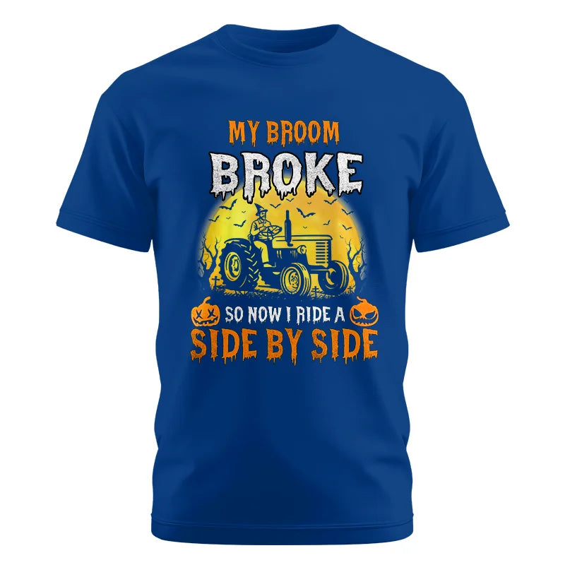 My Broom Broke_I Have A Tractor Halloween - Unisex Cotton Crew Tee