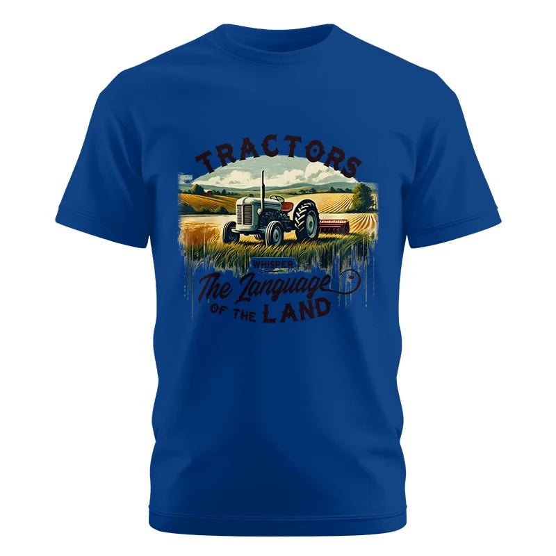 Tractors Whisper The Language Of The Land 2 - Unisex Cotton Crew Tee