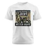 A Little Dirt Never Hurt 2 - Unisex Cotton Crew Tee