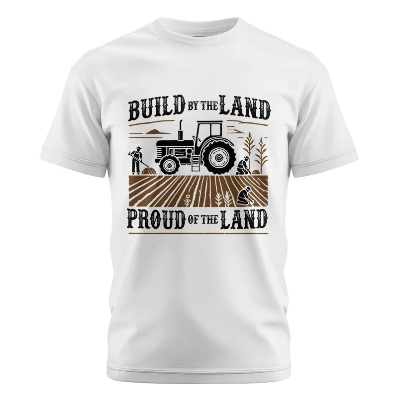 Built By The Land_Proud Of The Land - Unisex Cotton Crew Tee