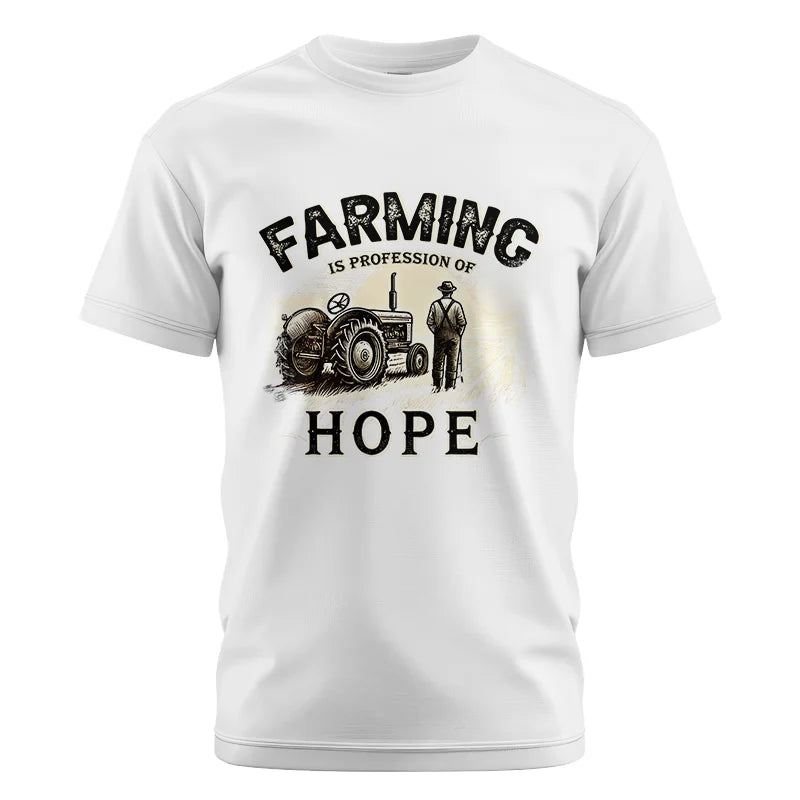 Farming Is A Profession Of Hope 2 - Unisex Cotton Crew Tee