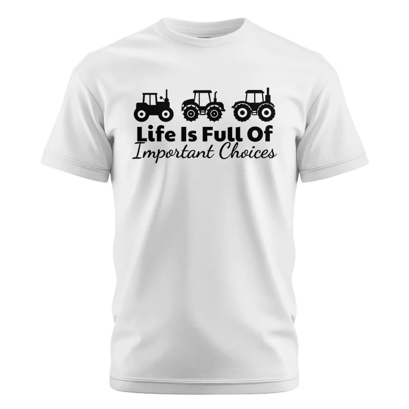 Image of Life Is Full Of Important Choices 19 - Unisex Cotton Crew Tee