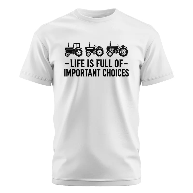 Image of Life Is Full Of Important Choices 21 - Unisex Cotton Crew Tee