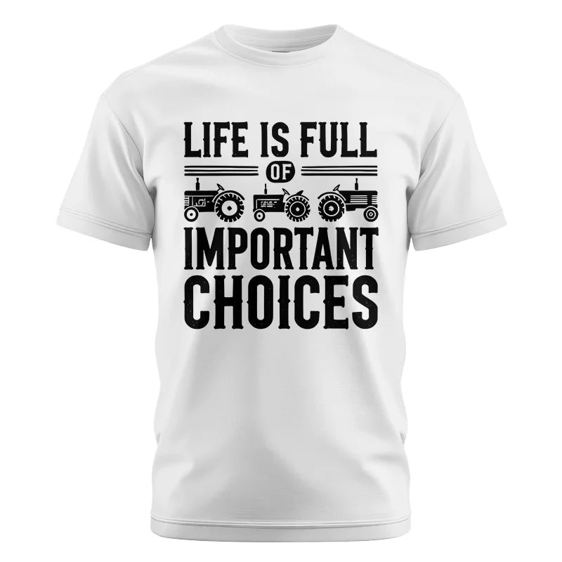 Image of Life Is Full Of Important Choices 26 - Unisex Cotton Crew Tee