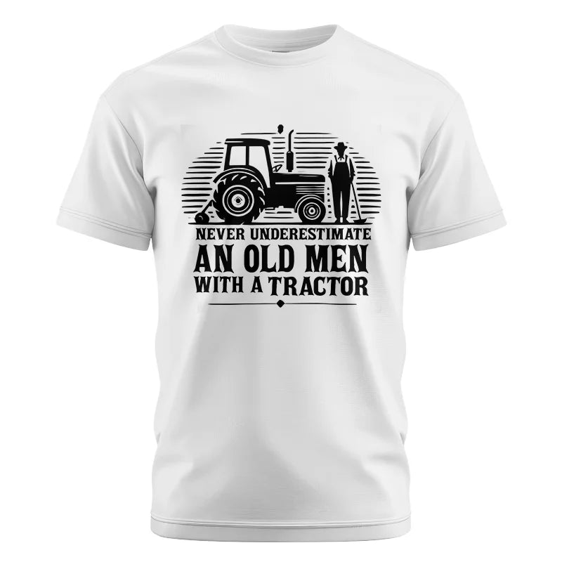 Image of Never Underestimate An Old Men With A Tractor - Unisex Cotton Crew Tee