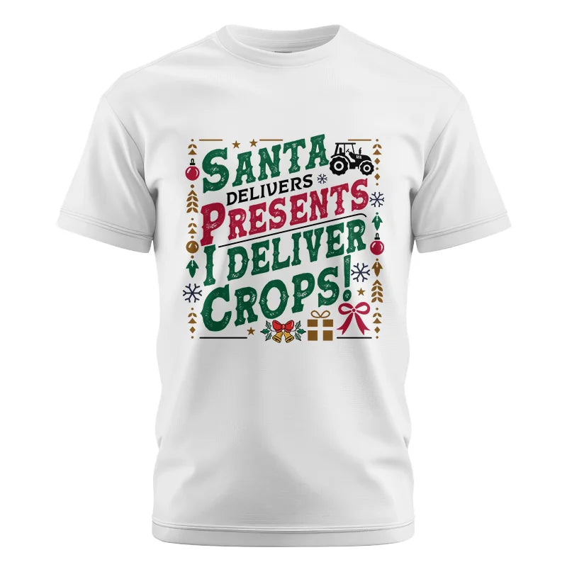 Santa Deliver Present I Deliver Crops! - Unisex Cotton Crew Tee