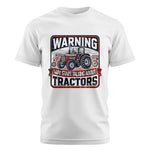 Warning May Start Talking About Tractors - Unisex Cotton Crew Tee