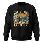 Eat Drink and Farm On - Unisex Crewneck Sweatshirt