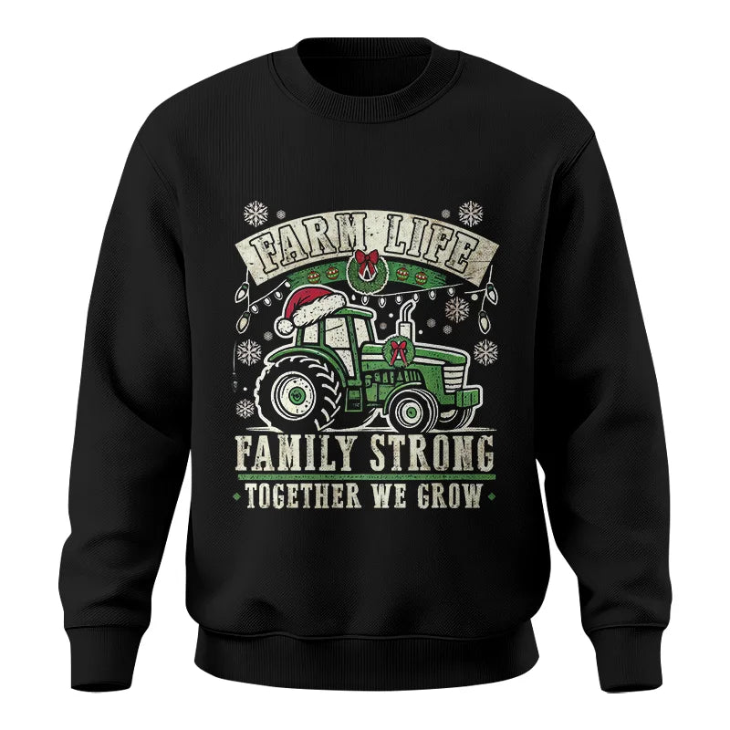 Farm Life Family Strong Together We Grow - Unisex Crewneck Sweatshirt