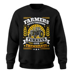 Farmers Give Thanks Turkeys Give Themselves - Unisex Crewneck Sweatshirt