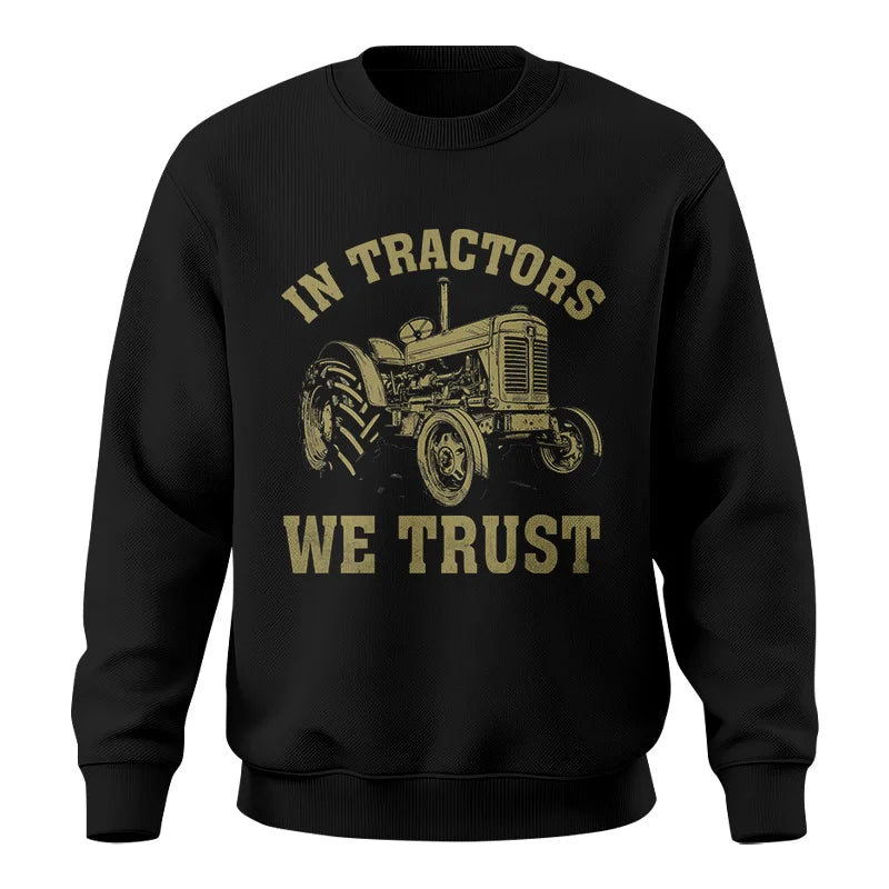 In Tractors We Trust - Unisex Crewneck Sweatshirt