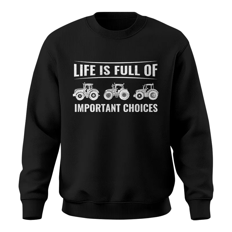 Image of Life Is Full Of Important Choices 16 - Unisex Crewneck Sweatshirt