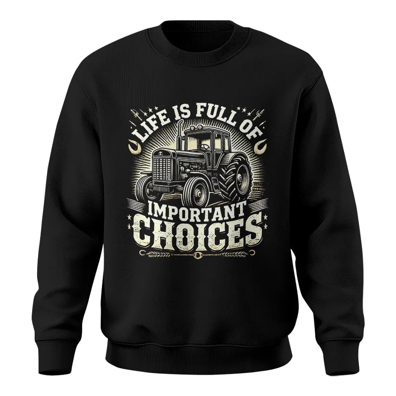 Image of Life Is Full Of Important Choices 5 - Unisex Crewneck Sweatshirt