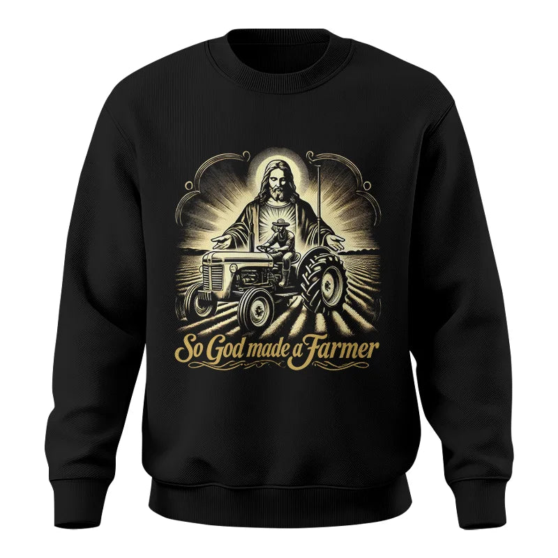 So God Made A Farmer 2 - Unisex Crewneck Sweatshirt