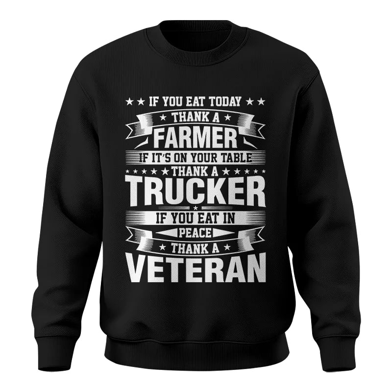 Image of Thank a Farmer Thank a Trucker Thank a Veteran Appreciation - Unisex Crewneck Sweatshirt