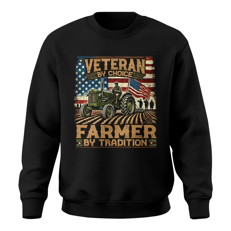 Veteran Farmer Veteran By Choice_Farmer By Tradition - Unisex Crewneck Sweatshirt