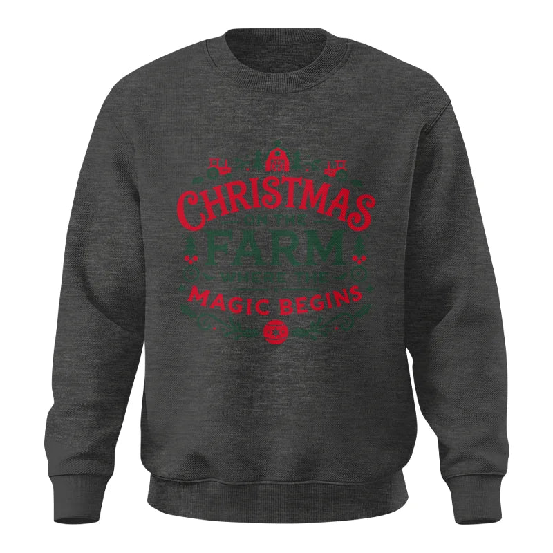 Christmas on the Farm Where the Magic Begins! 1 - Unisex Crewneck Sweatshirt