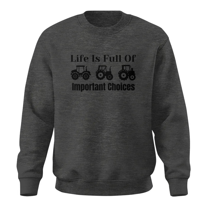 Image of Life Is Full Of Important Choices 22 - Unisex Crewneck Sweatshirt