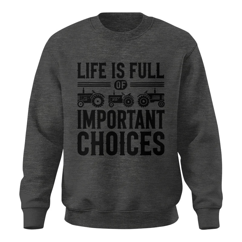 Image of Life Is Full Of Important Choices 26 - Unisex Crewneck Sweatshirt