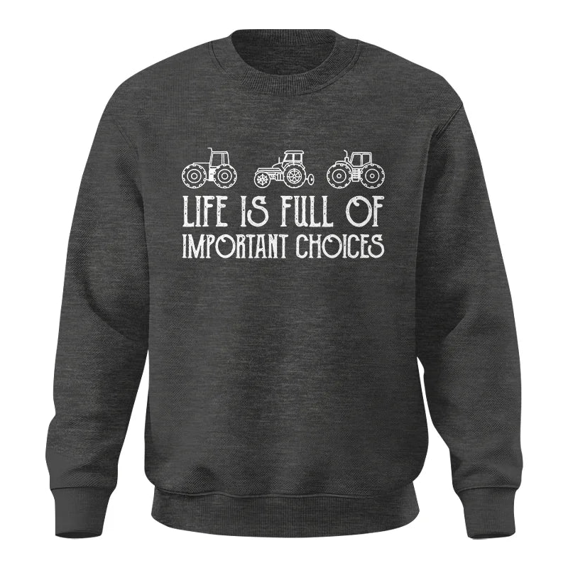 Image of Life Is Full Of Important Choices 7 - Unisex Crewneck Sweatshirt