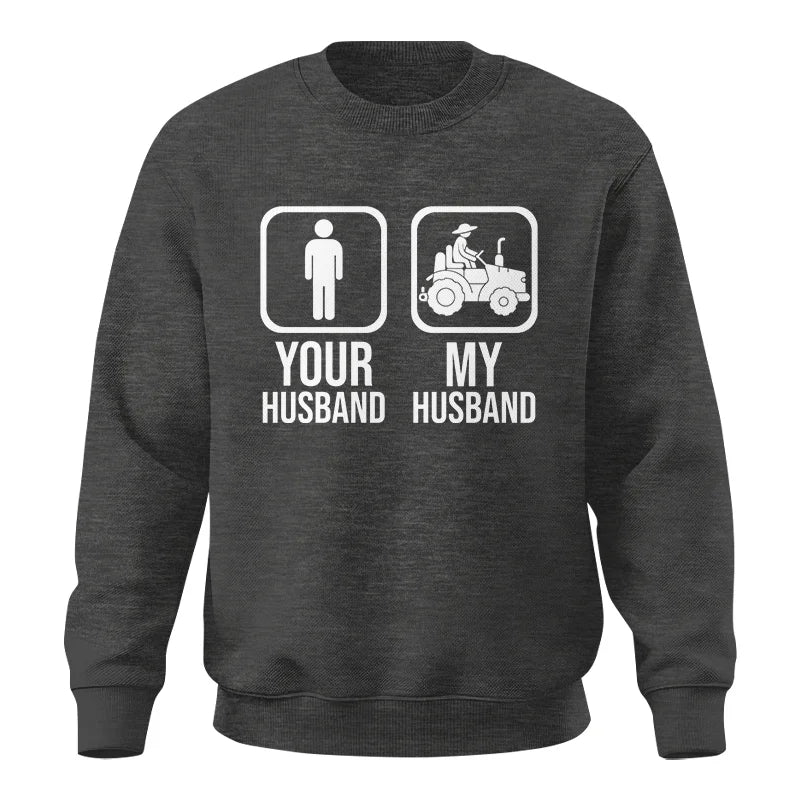 My Husband Is Cooler Than Yours Funny Farm Tractor 1 - Unisex Crewneck Sweatshirt