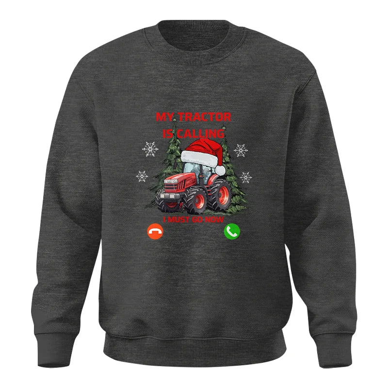 My Tractor Is Calling 2 - Unisex Crewneck Sweatshirt