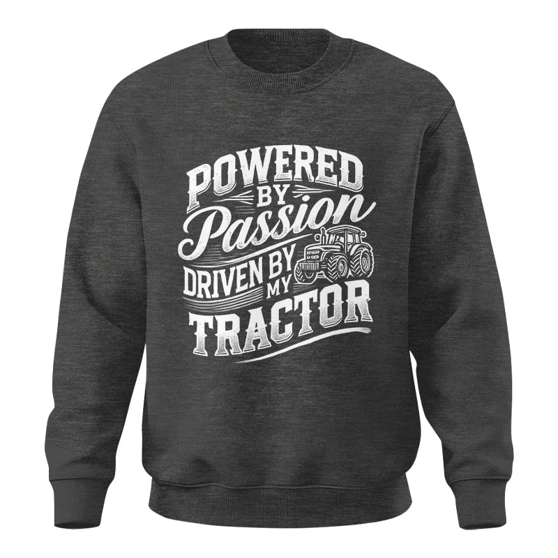 Powered By Passion Driven By My Tractor 2 - Unisex Crewneck Sweatshirt