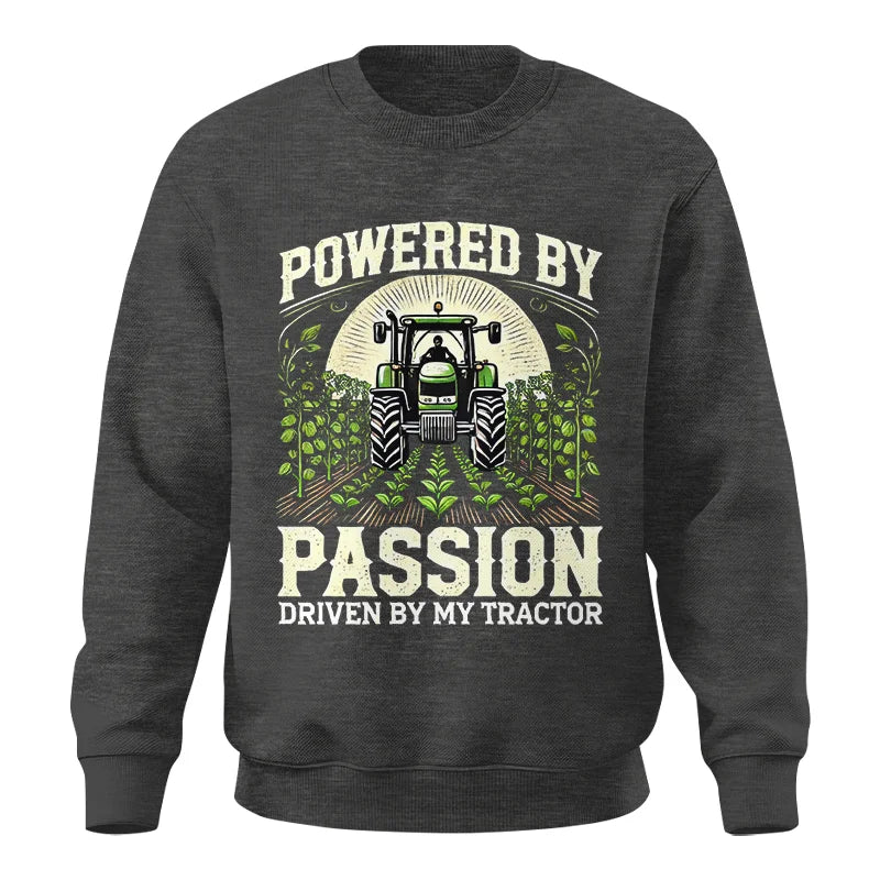 Powered By Passion Driven By My Tractor 3 - Unisex Crewneck Sweatshirt