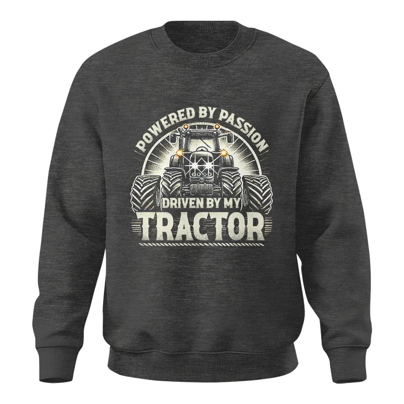 Powered By Passion Driven By My Tractor 6 - Unisex Crewneck Sweatshirt