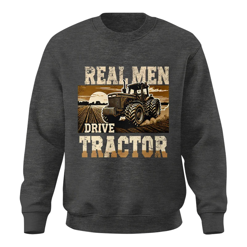 Image of Real Men Drive Tractor - Unisex Crewneck Sweatshirt