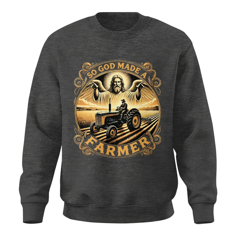 So God Made A Farmer 1 - Unisex Crewneck Sweatshirt